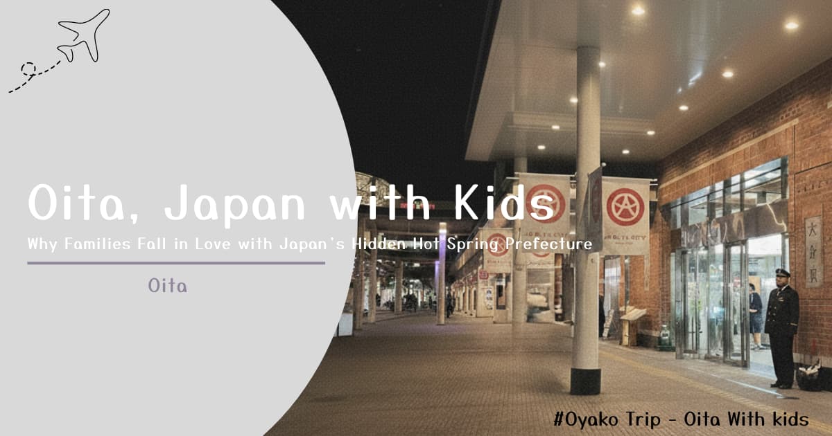Oita with Kids - Family Travel in Japan